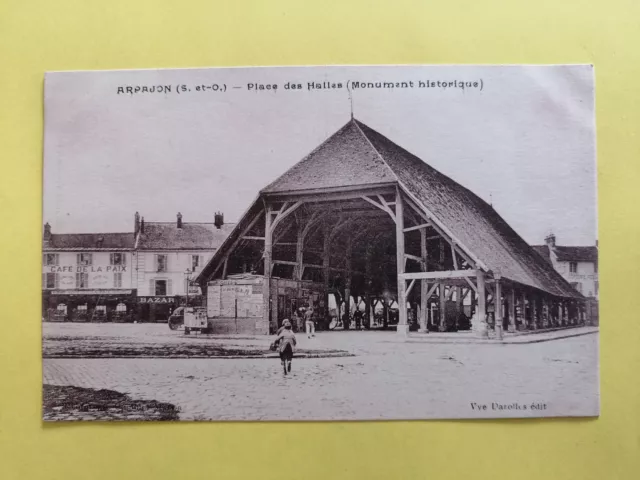 cpa 92 - ARPAJON (Essonne) HALLES Marché couvert CAFÉ de la PAIX Bazar CORDERIE