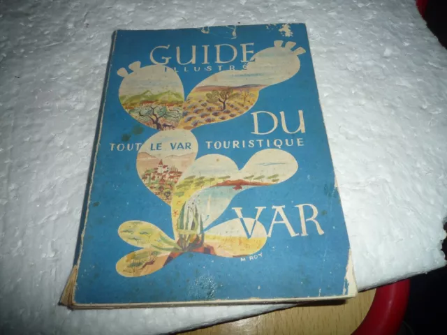 guide touristique du VAR PROVENCE Signes la Cadière Toulon Solliès La Seyne 1957