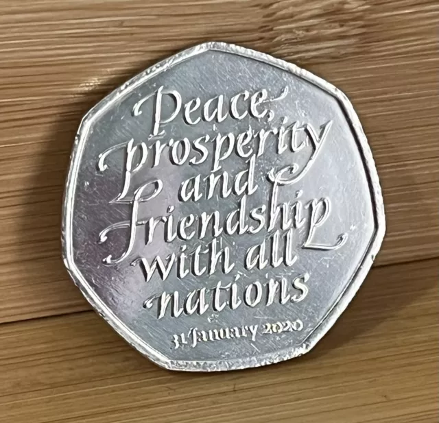 2020 BREXIT 50p Fifty Pence COIN Peace, Prosperity & Friendship Circ VGC