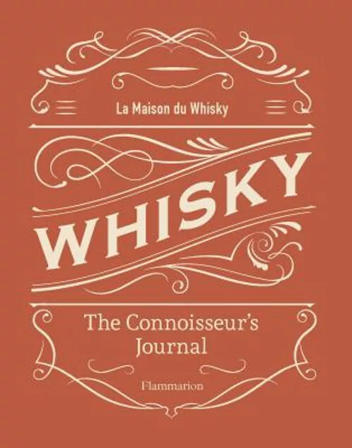 Whisky : The Connoisseur's Journal Hardcover La Maison du Whisky