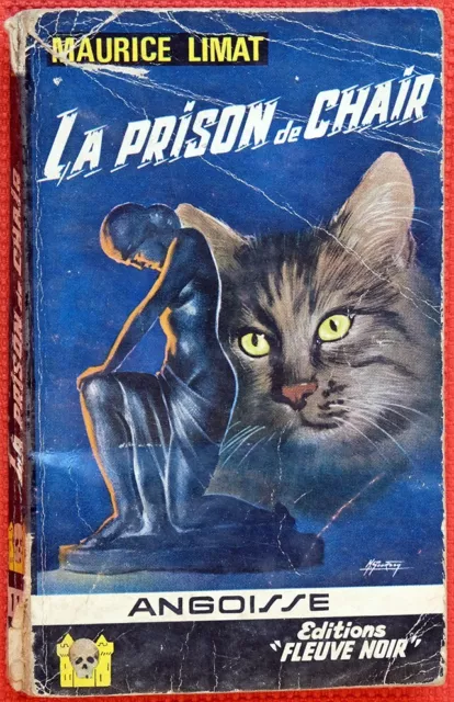 Fleuve Noir Angoisse 114 / La Prison De Chair / Maurice Limat