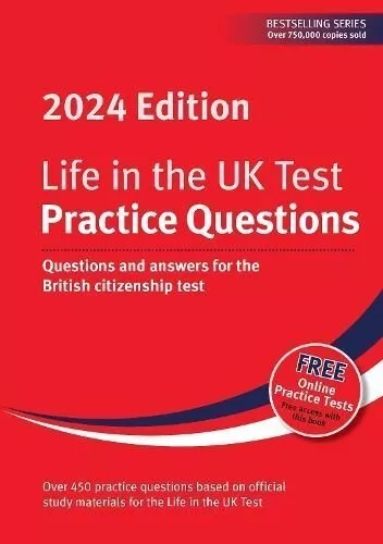 Life in the UK Test: Practice Questions 2024 Questions and answ... 9781907389894