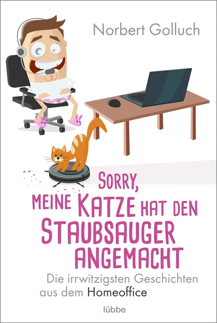 Sorry, meine Katze hat den Staubsauger angemacht | Norbert Golluch | Taschenbuch
