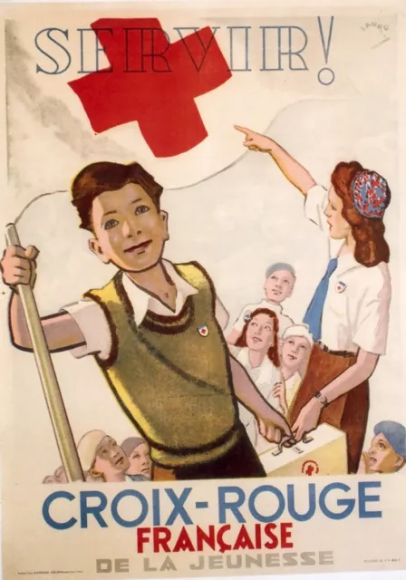 "SERVIR: CROIX-ROUGE FRANCAISE DE LA JEUNESSE" Affiche entoilée Litho LAURO 1946