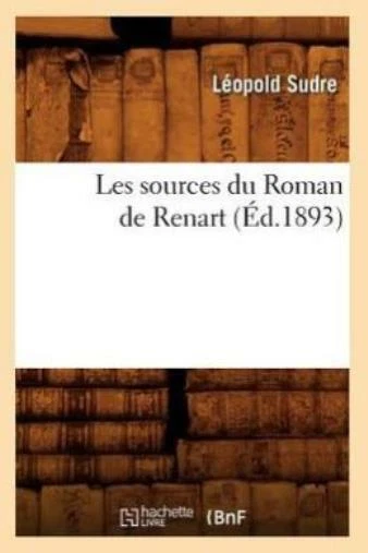 Les Sources Du Roman De Renart (?D 1893)