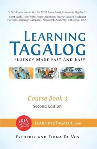 Learning Tagalog - Fluency Made Fast and Easy - Course Book 3 (Part of 7-Book<|