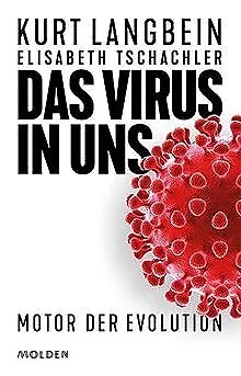 Das Virus in uns. Motor der Evolution von Kurt Langbein,... | Buch | Zustand gut
