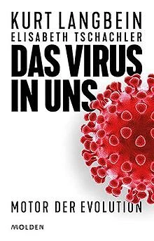Das Virus in uns. Motor der Evolution von Kurt Langbein,... | Buch | Zustand gut