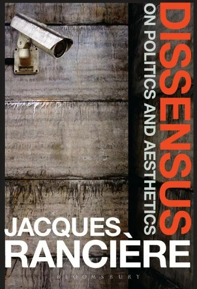 Dissensus : On Politics and Aesthetics, Paperback by Rancière, Jacques; Corco...