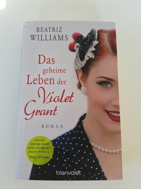Das geheime Leben der Violet Grant von Beatriz Williams, Anja Hackländer