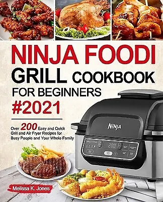 https://www.picclickimg.com/eWcAAOSwx-JlLMFP/Ninja-Foodi-Grill-Cookbook-for-Beginners-2021-by.webp