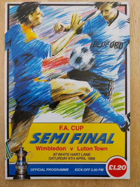 Wimbledon V. Luton Town - 9.4.88 Fa Cup Semi-Final At Tottenham