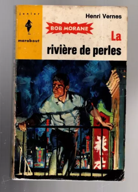 Bob Morane 254. La rivière de perles.  HENRI VERNES. Marabout Junior 1963 EO