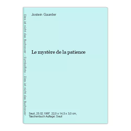 Le mystère de la patience Gaarder, Jostein: