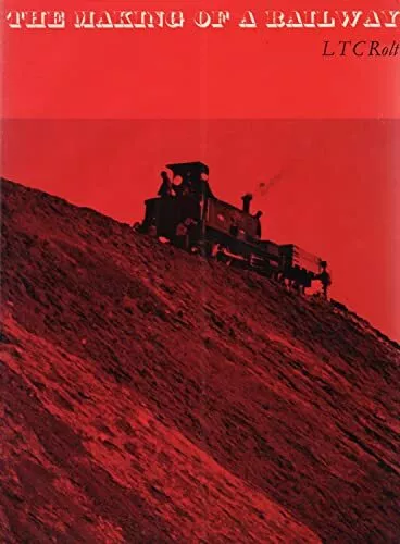 Making of a Railway by Rolt, L. T. C. Hardback Book The Cheap Fast Free Post