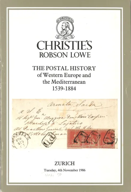 1986 Christie's R. Lowe: The Postal History of Western Europe and...