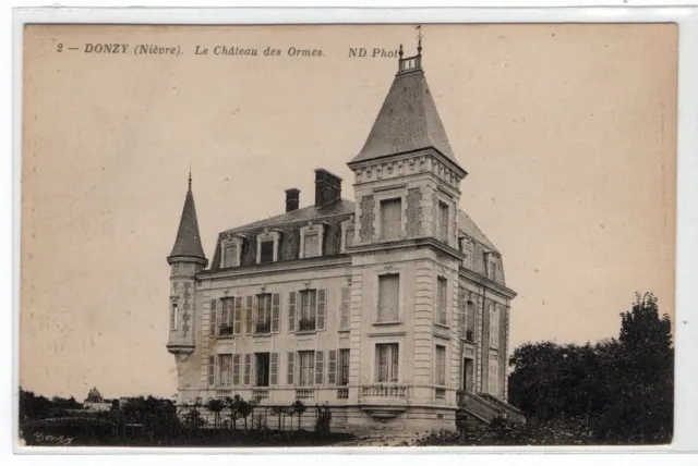 CPA DONZY Le Château des Ormes (58)
