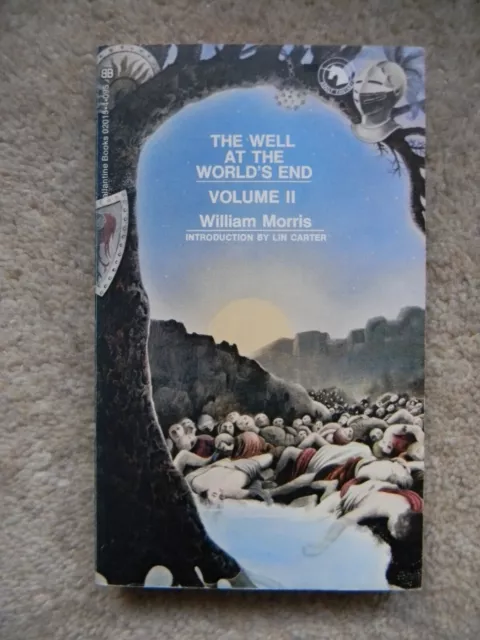 THE WELL AT THE WORLD'S END Vol.2 by William Morris - Ballantine Books - 1971 