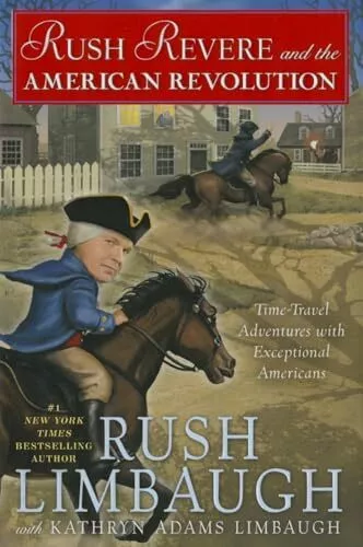 RUSH REVERE AND the American Revolution: Time-Travel Adventures With ...