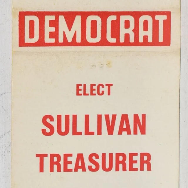 1970s Elect Sullivan Treasurer Democratic Party Candidate County Ohio Matchbook