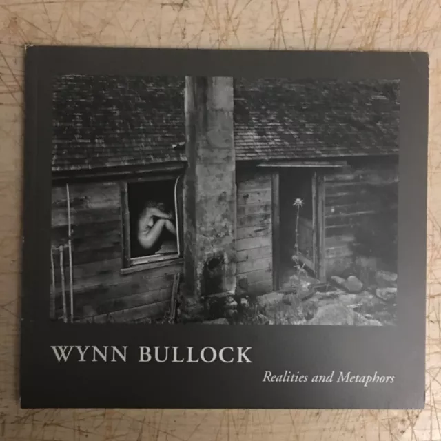 WYNN BULLOCK Realities and Metaphors,paperback/ exhibition