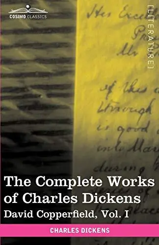 The Complete Works of Charles Dickens (in 30 Volumes, Illustrated): David Cop<|
