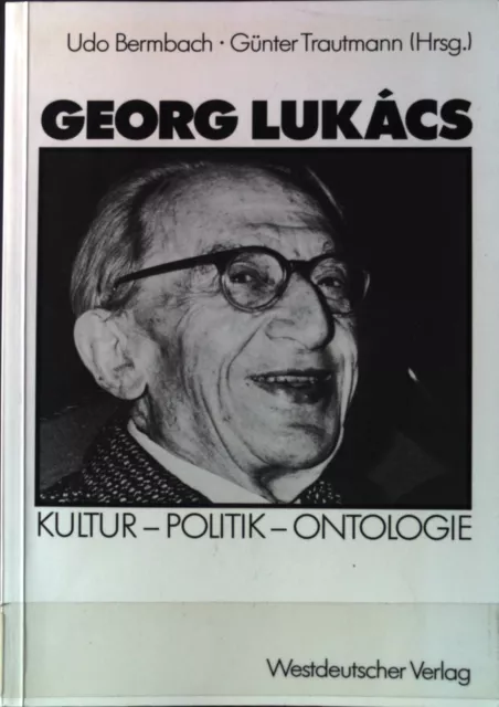 Die Geburt des ontologischen Gedankens - in: Georg Lukács : Kultur - Politik - O