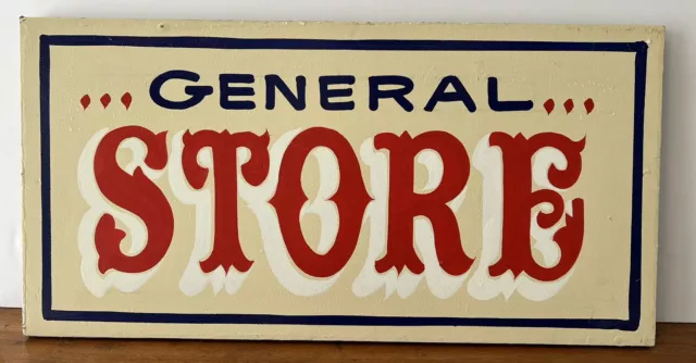 GENERAL STORE Hand Painted wood Sign By Renowned Sign Painter Darla Hagensick