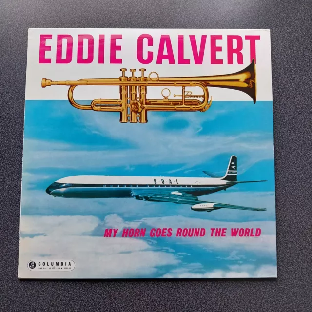 Vinyl Eddie Calvert - My Horn Goes Round The World (1959) Columbia – 33SX 1168