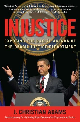 Injustice: Exposing the Racial Ag- hardcover, 1596982772, J Christian Adams, new