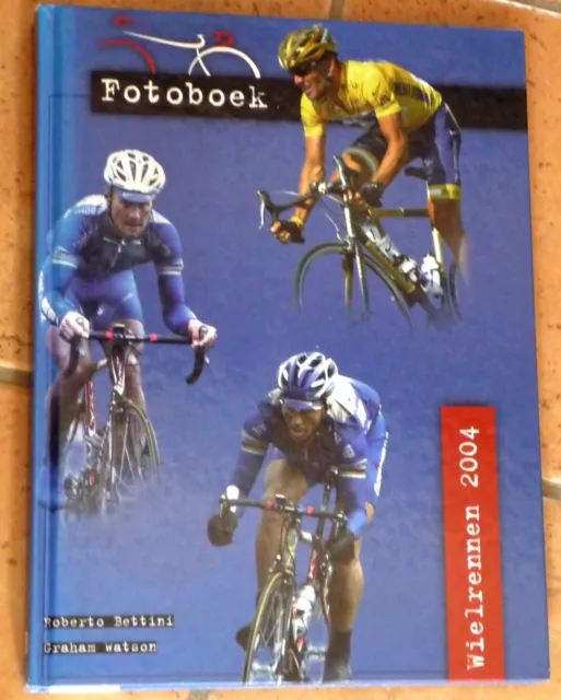 Cyclisme Livre WIELRENNEN Fotoboek année 2004