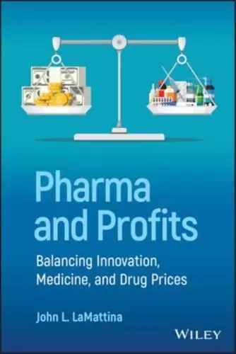 Pharma and Profits by John L. LaMattina