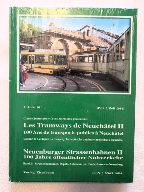 Jeanmaire: Neuenburger Straßenbahn Band 2 Verlag Eisenbahn, Neu!