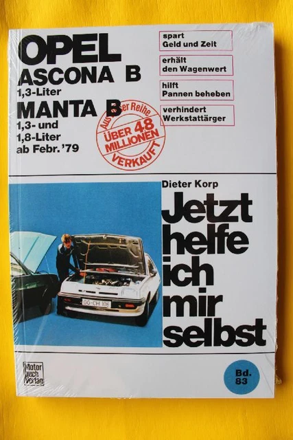 Jetzt Helfe Ich Mir Selbst Vectra B OPEL ASCONA MANTA B ab 1979 Jetzt helfe ich mir selbst