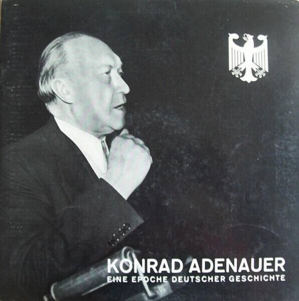 KONRAD ADENAUER EINE Epoche Deutscher Geschichte Harmonia Mundi Vinyl ...