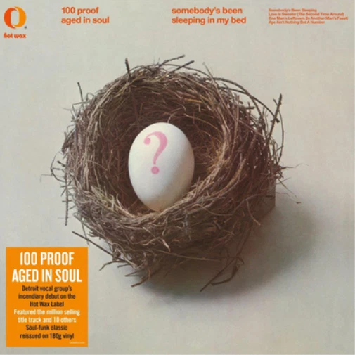 100 Proof (Aged in Soul) Somebody's Been Sleeping in My Bed (Vinyl) 12" Album