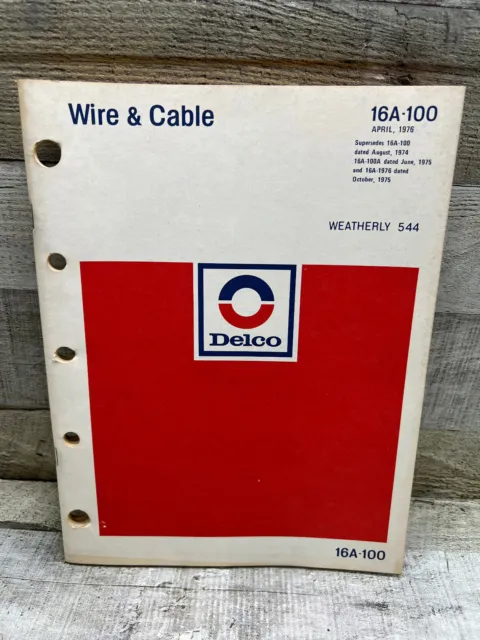 1976 April Delco Wire And Cable Reference Catalog Guide Manual 16A-100