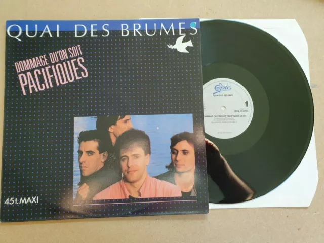 QUAI DES BRUMES " DOMMAGE QU'ON SOIT PACIFIQUES "  Epic ‎– EPCA 12.6735 12"