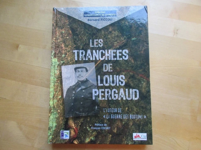 LES TRANCHEES DE Louis Pergaud La Guerre Des Boutons Wwi Piccoli Wwi
