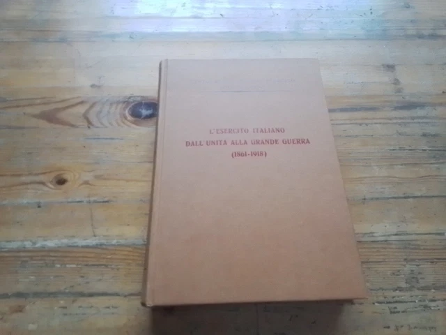 L'Esercito italiano dall'unità alla Grande Guerra (1861-1918),S.M.E., 1980, 3l24 L'Esercito italiano dall'unità alla Grande Guerra (1861-1918),S.M.E., 1980, 3l24