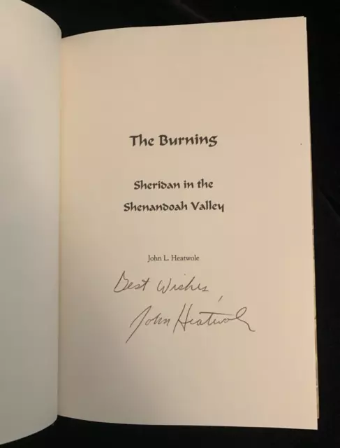 SIGNED The Burning Sheridan in the Valley - John L. Heatwole, 1998 1st Ed HC DJ