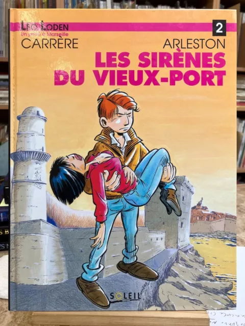 Carrere Et Arleston - Leo Loden T2 Les Sirènes Du Vieux-Port - Be - Eo 1992