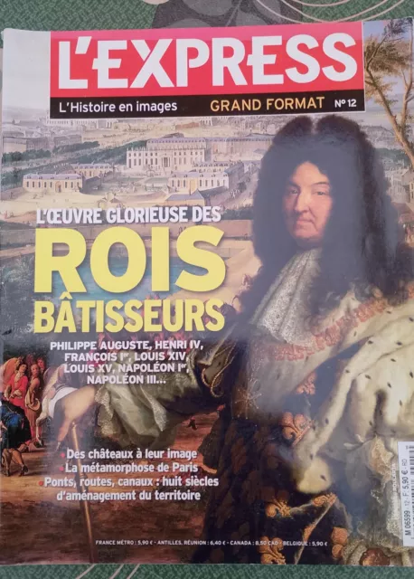 Magazine L'Express Grand Format n°12  L'œuvre glorieuse des rois bâtisseurs