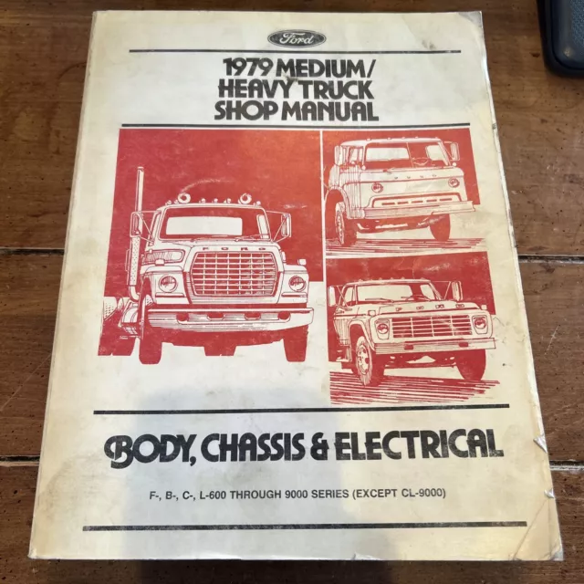1979 Ford Medium Heavy Truck Body Chassis Electrical Factory Shop Manual