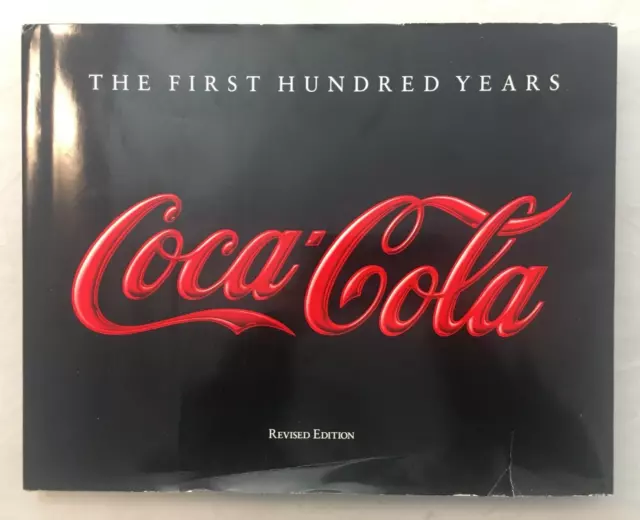 Coca-Cola: The First Hundred Years by Anne Hoy Revised Edition (Hardcover, Good)