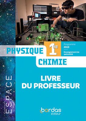 ESPACE Physique Chimie 1re 2019 - Livre du professeur