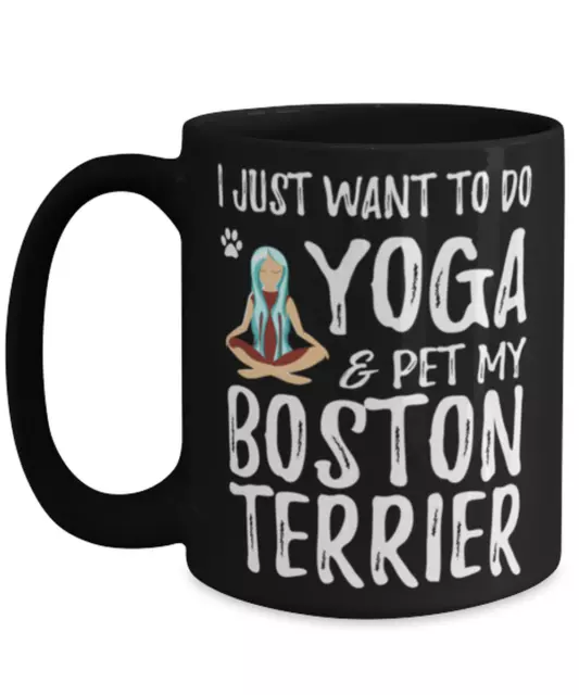 Yoga Boston Terrier Dog Coffee Mug as Funny Dog Mom Gift Idea