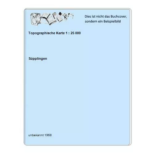 Topographische Karte 1 : 25 000