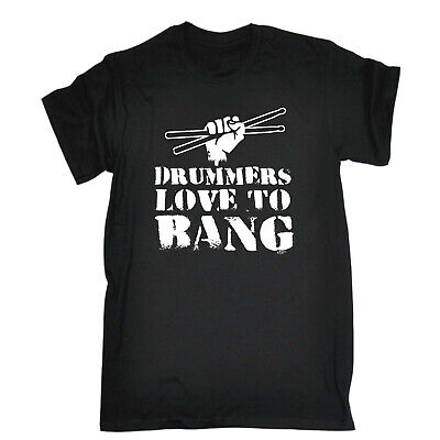 Drummers Love To Bang Music Drum - Mens Funny Novelty T Shirt T-Shirt Tshirts