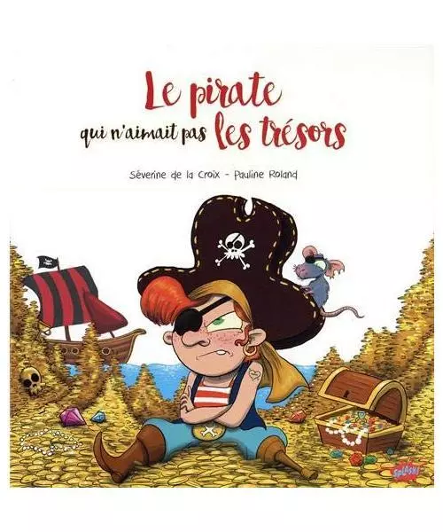 Le pirate qui n'aimait pas les trésors, La Croix, Séverine de